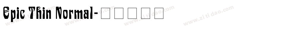 Epic Thin Normal字体转换